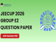 public/image/02-11:29-JEECUP 2026 Group E2 Question Paper with Solutions.png